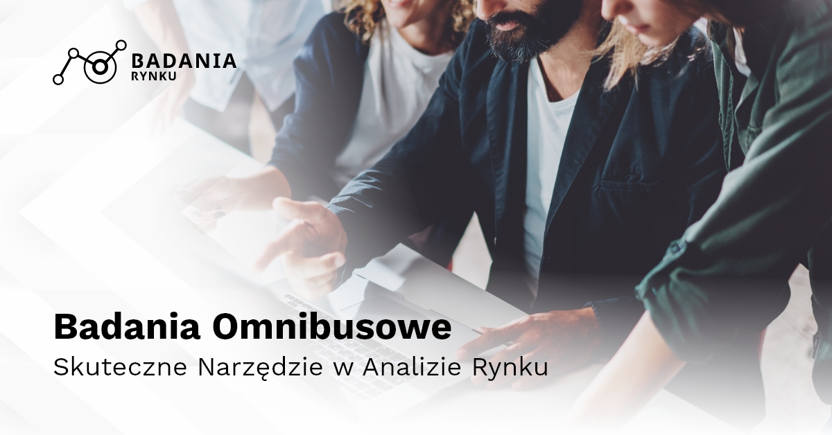 Badania Omnibusowe - Skuteczne Narzędzie w Analizie Rynku