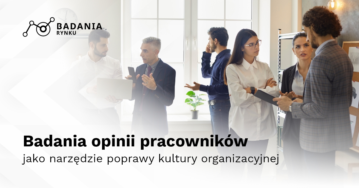 Badania opinii pracowników jako narzędzie poprawy kultury organizacyjnej