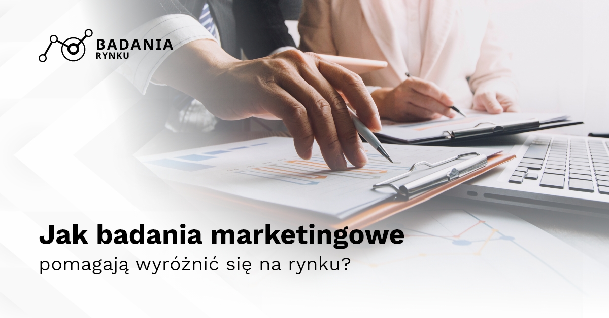 Jak badania marketingowe pomagają wyróżnić się na rynku?