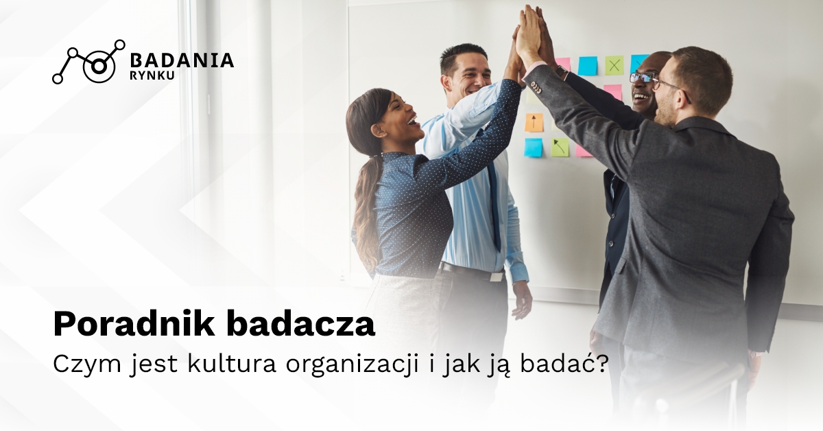 Czym jest kultura organizacji i jak ją badać?