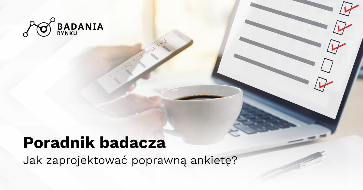 Jak zaprojektować poprawną ankietę?