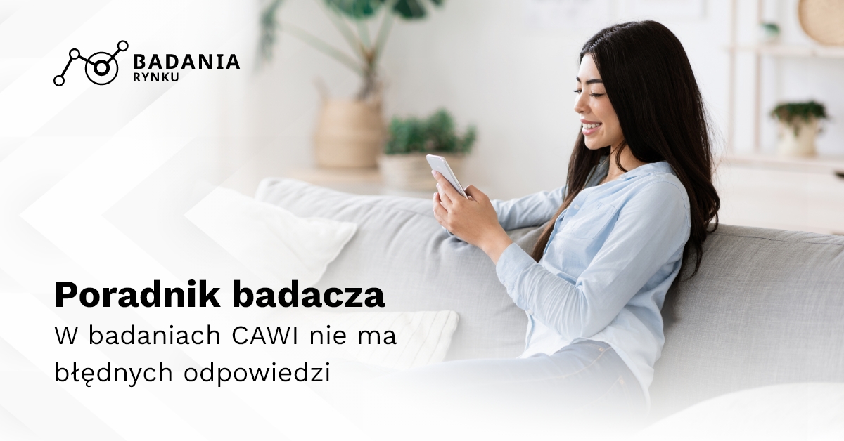 W badaniach CAWI nie ma błędnych odpowiedzi