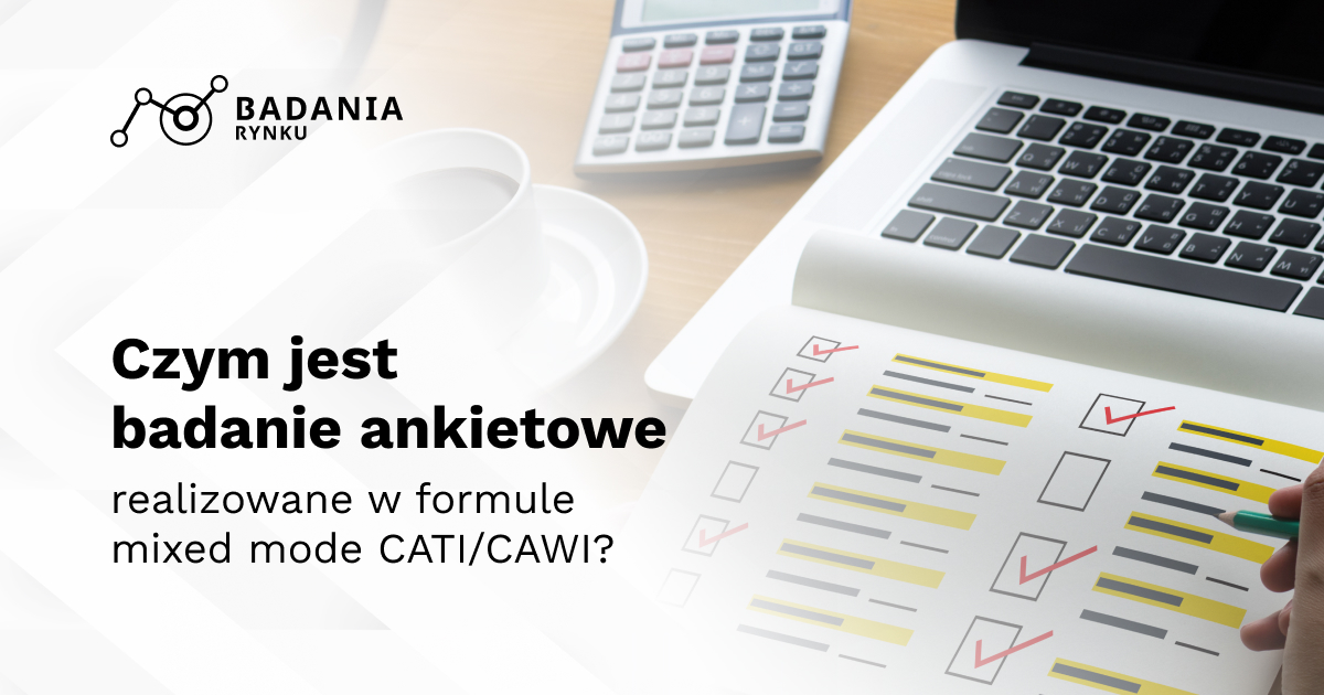 Czym jest badanie ankietowe realizowane w formule mixed mode CATI/CAWI?